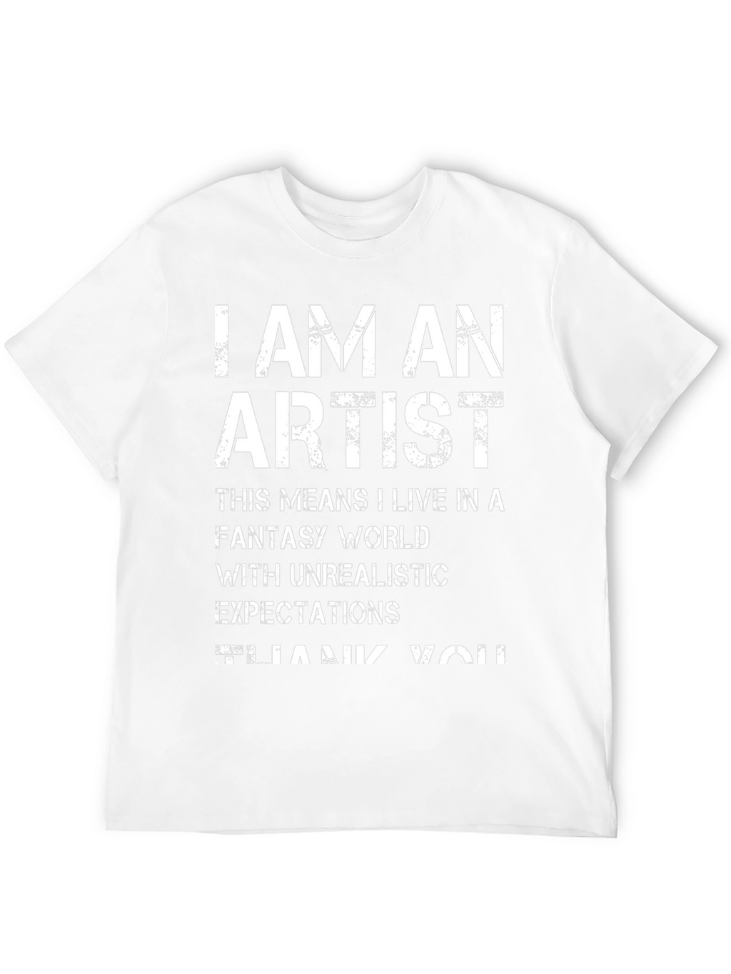I AM AN ARTIST Graphic Tee