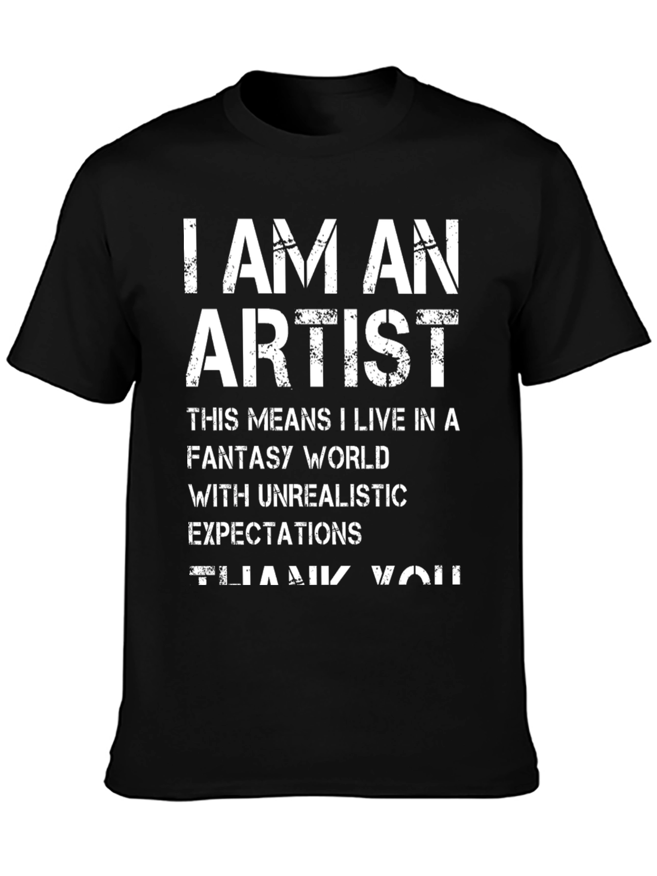 I AM AN ARTIST Graphic Tee