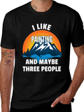 I Like Painting & Maybe Three People Graphic Tee