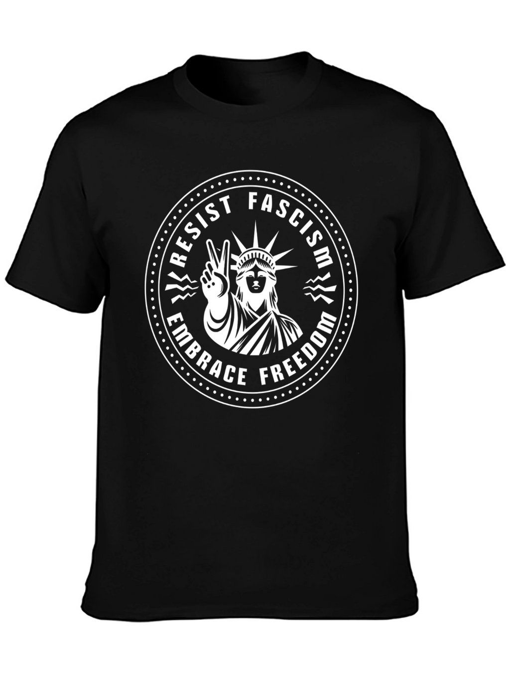 Resist Fascism T-Shirt - Embrace Freedom