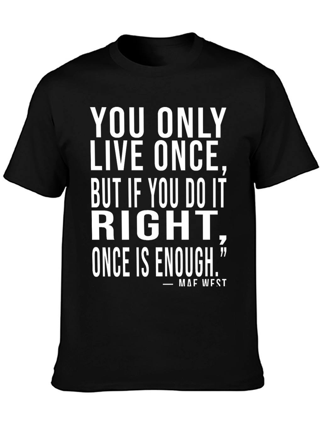 YOLO Mae West Quote Graphic Tee
