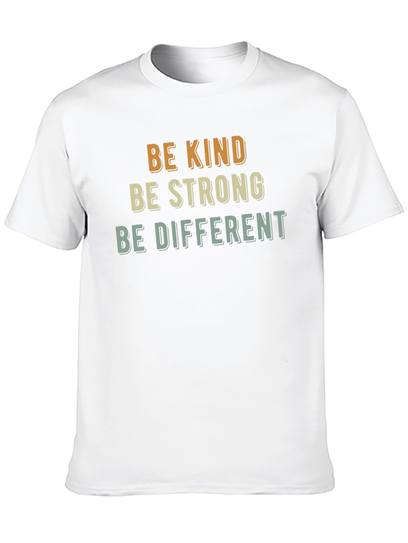 Be Kind Strong Different Graphic Tee