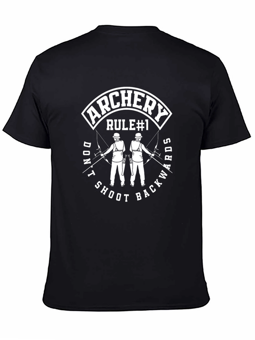 Archery Rule #1 T-Shirt - Dont Shoot Backwards