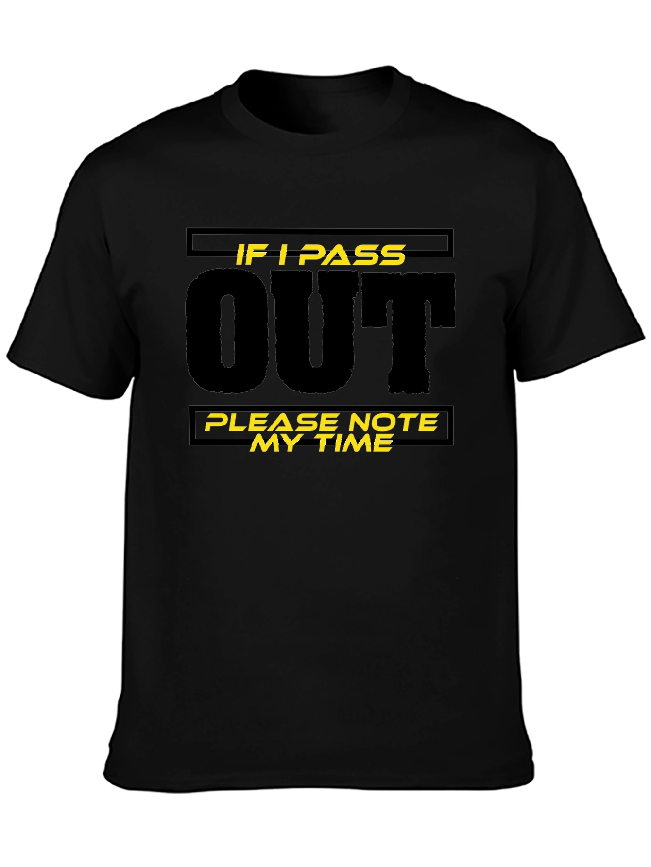 Funny If I Pass Out Note My Time Black T-Shirt