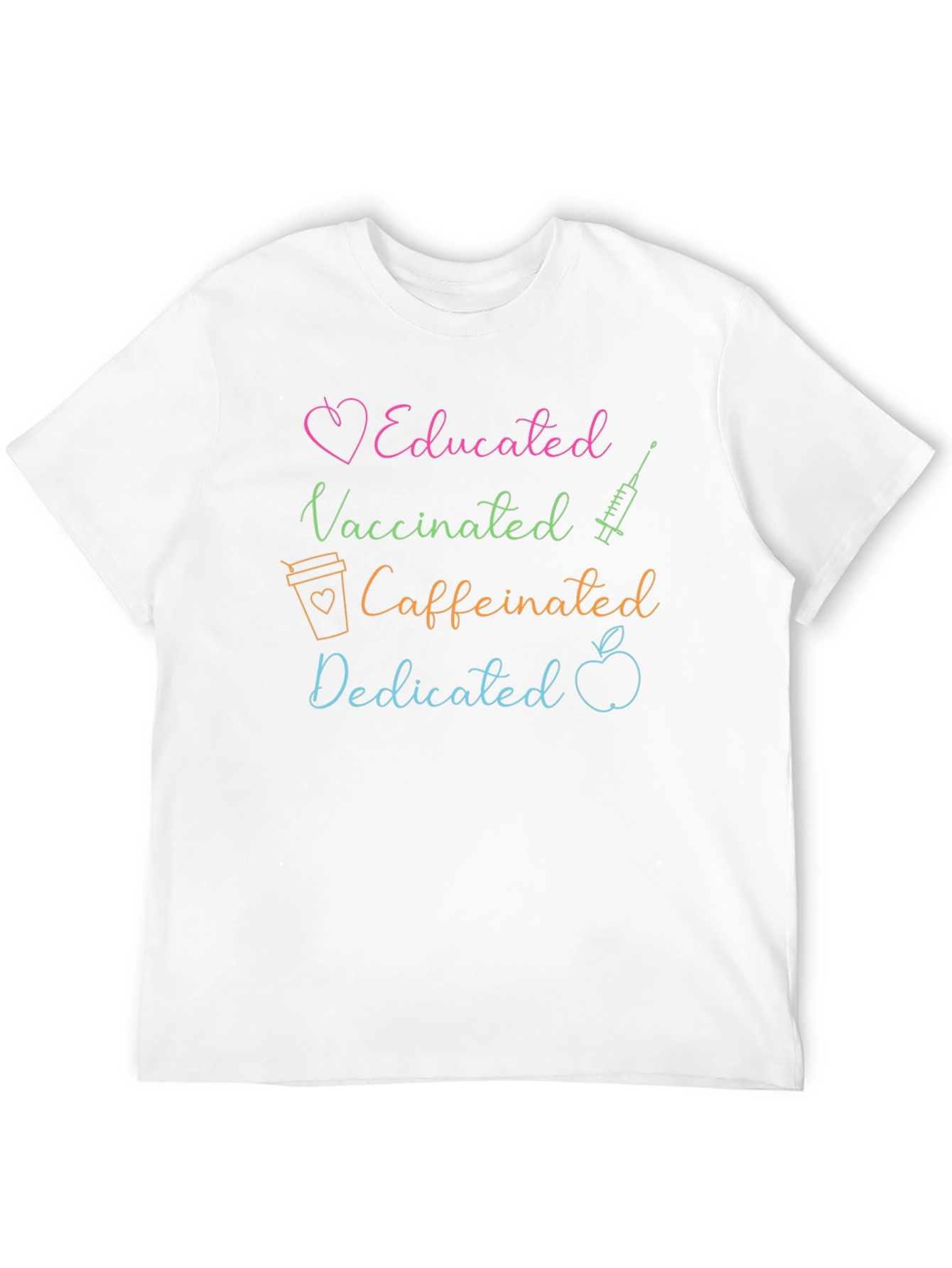 Educated Vaccinated Caffeinated Dedicated Tee