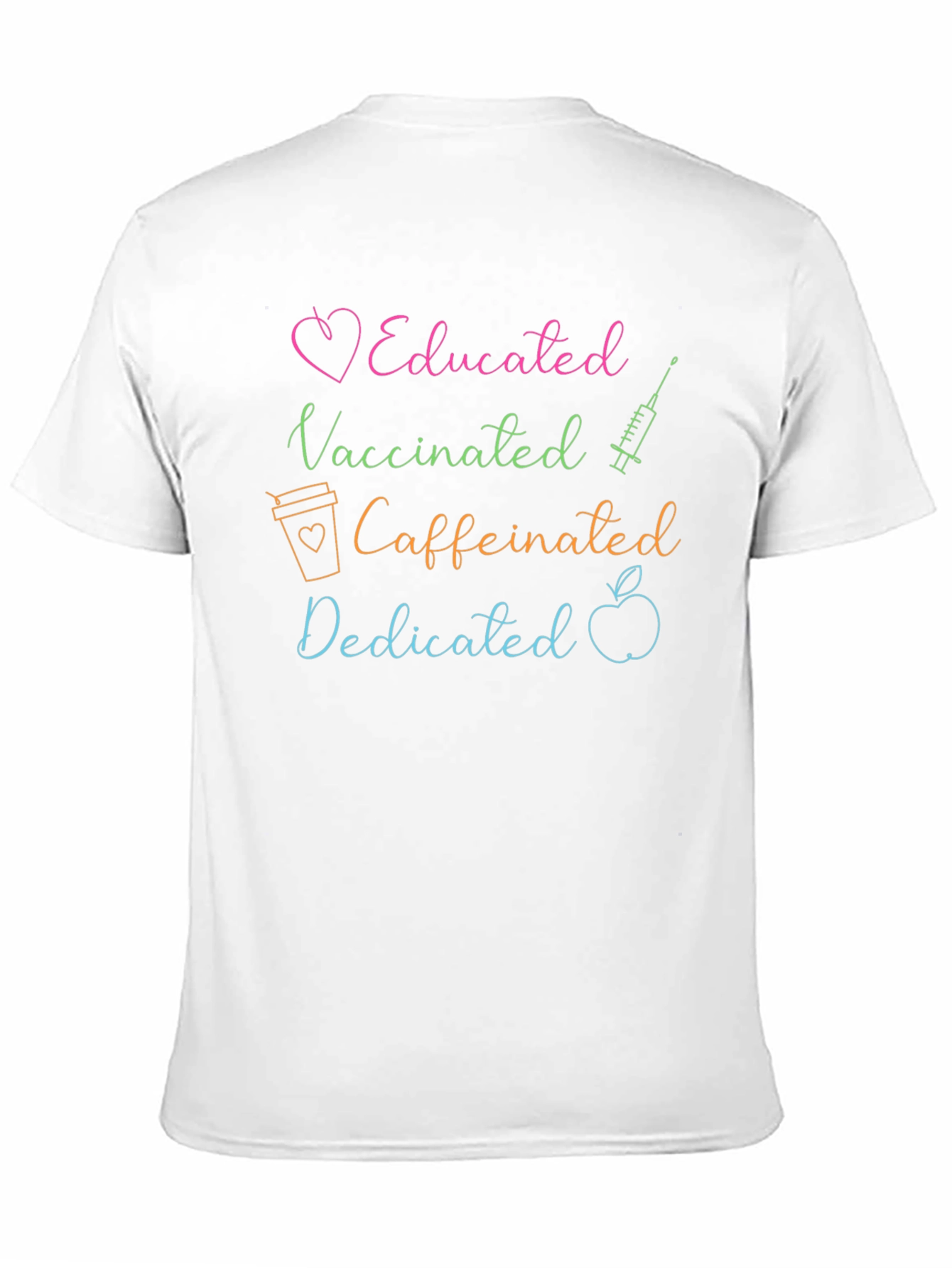 Educated Vaccinated Caffeinated Dedicated Tee
