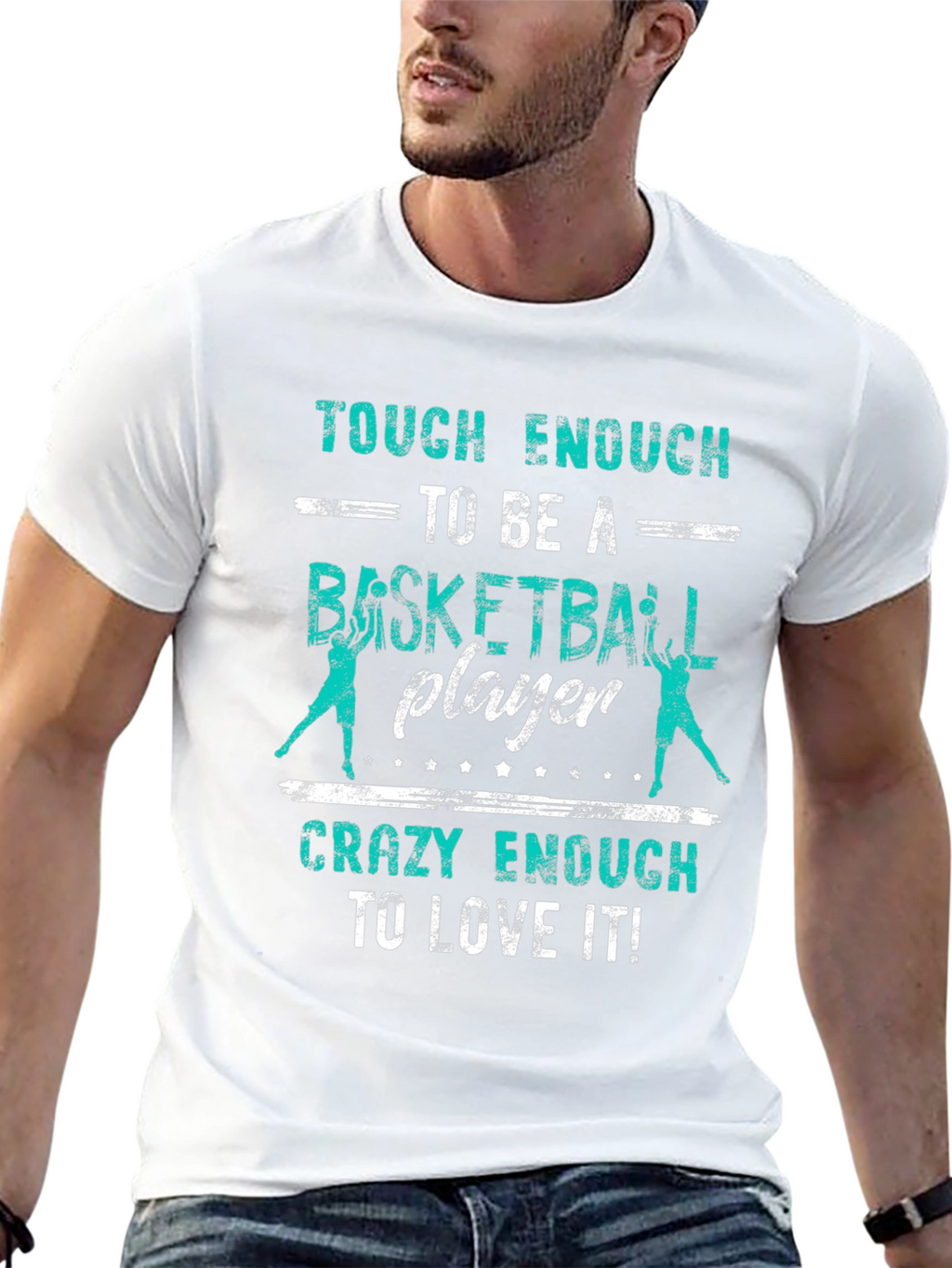 Basketball Player T-Shirt - Tough & Crazy Enough