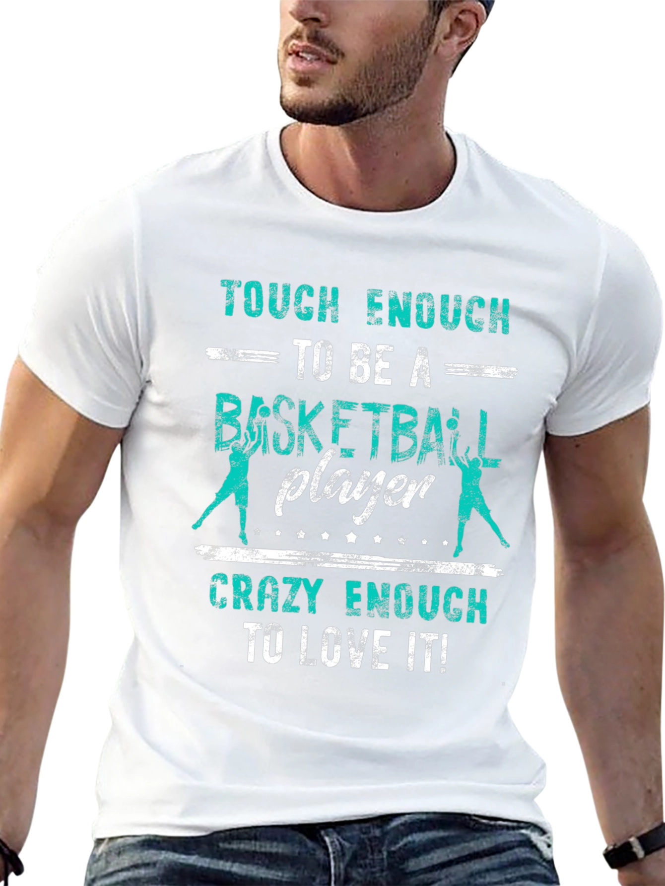 Basketball Player T-Shirt - Tough & Crazy Enough