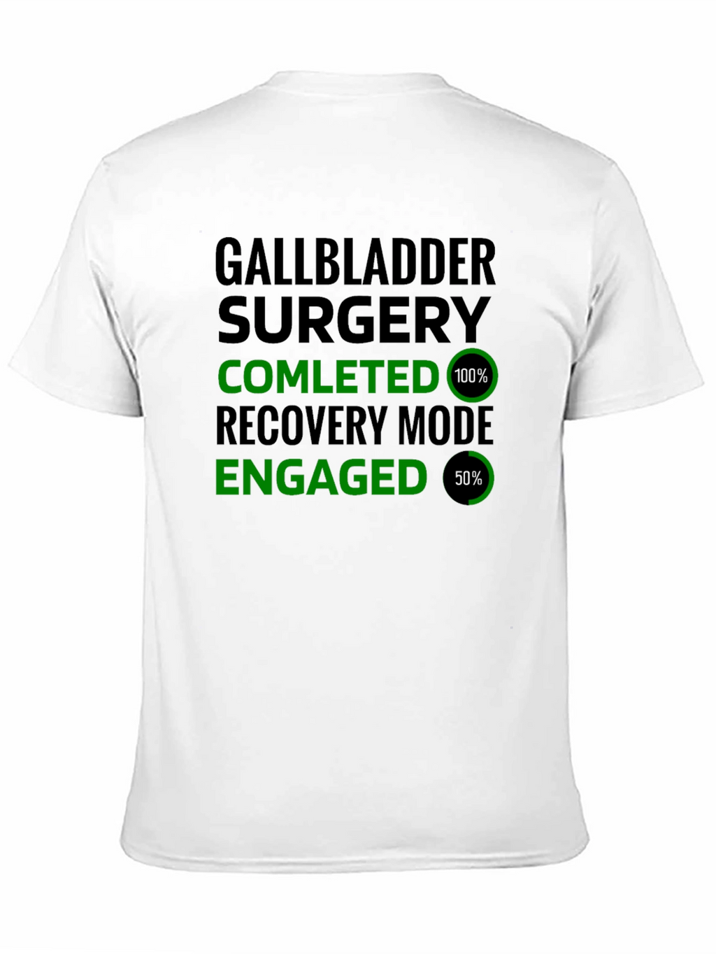 Gallbladder Surgery Recovery Mode T-Shirt