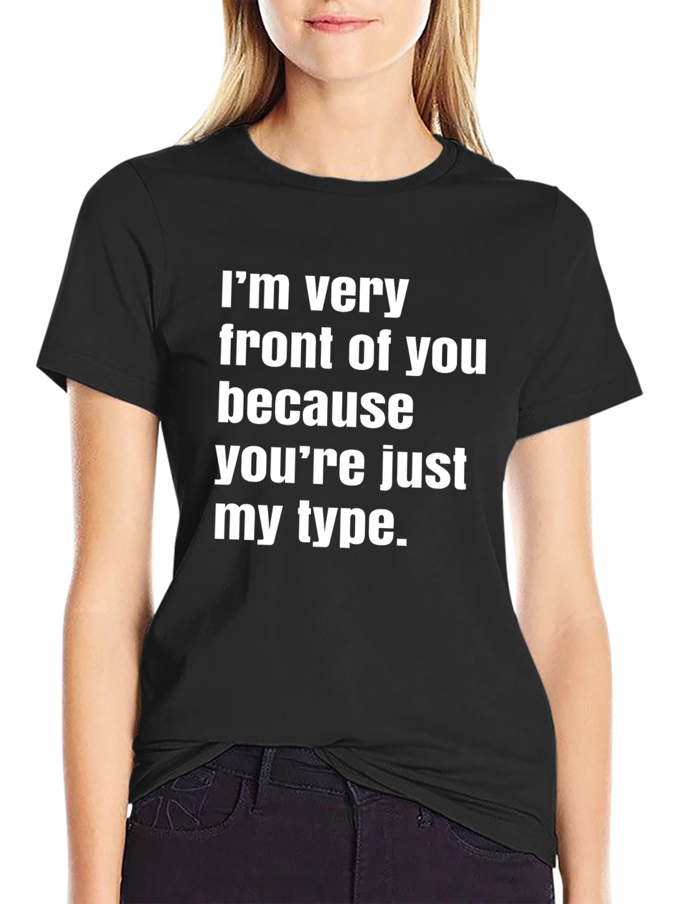 Funny Im Very Front of You Black Graphic Tee