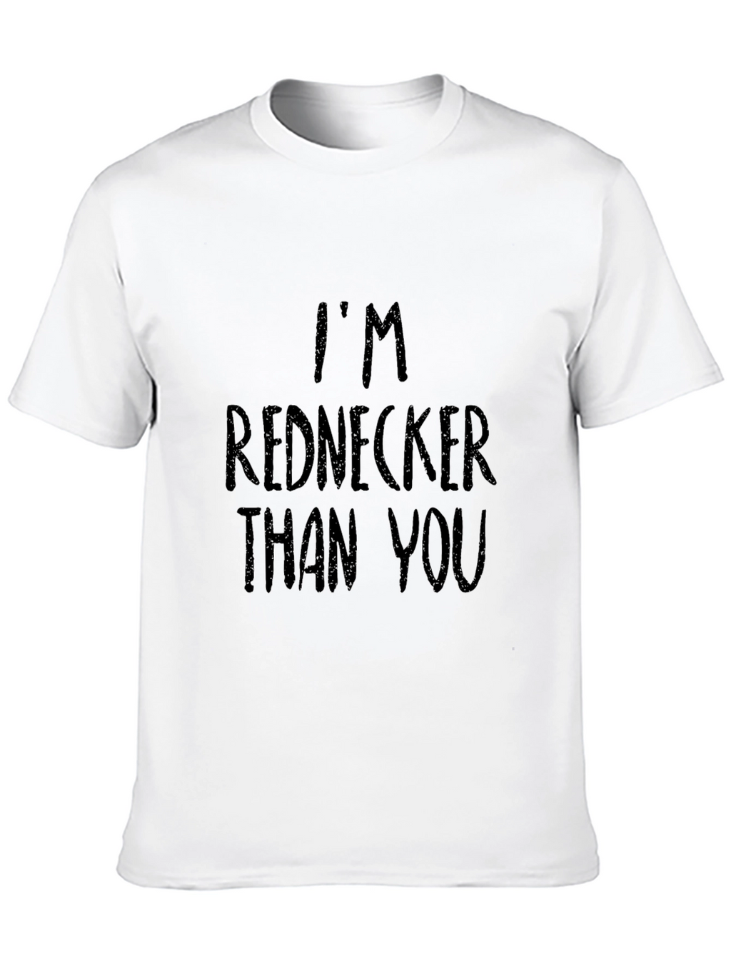 Im Rednecker Than You Black Graphic Tee