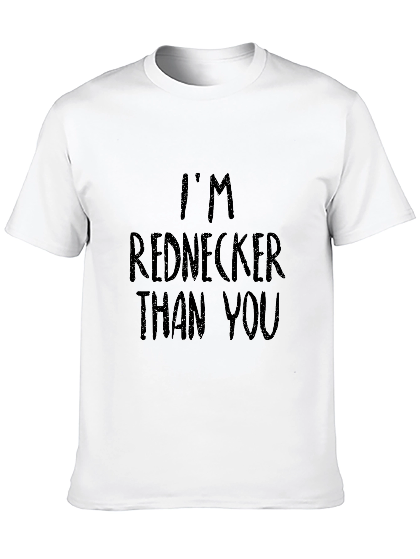Im Rednecker Than You Black Graphic Tee
