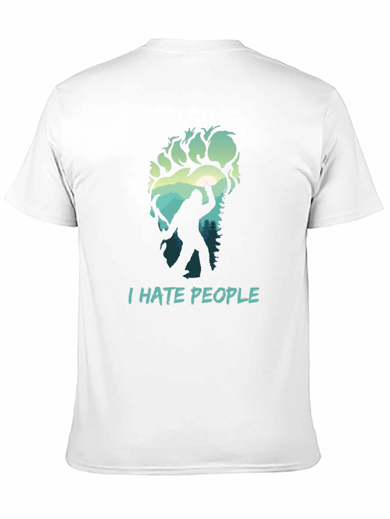 I Hate People Bigfoot T-Shirt