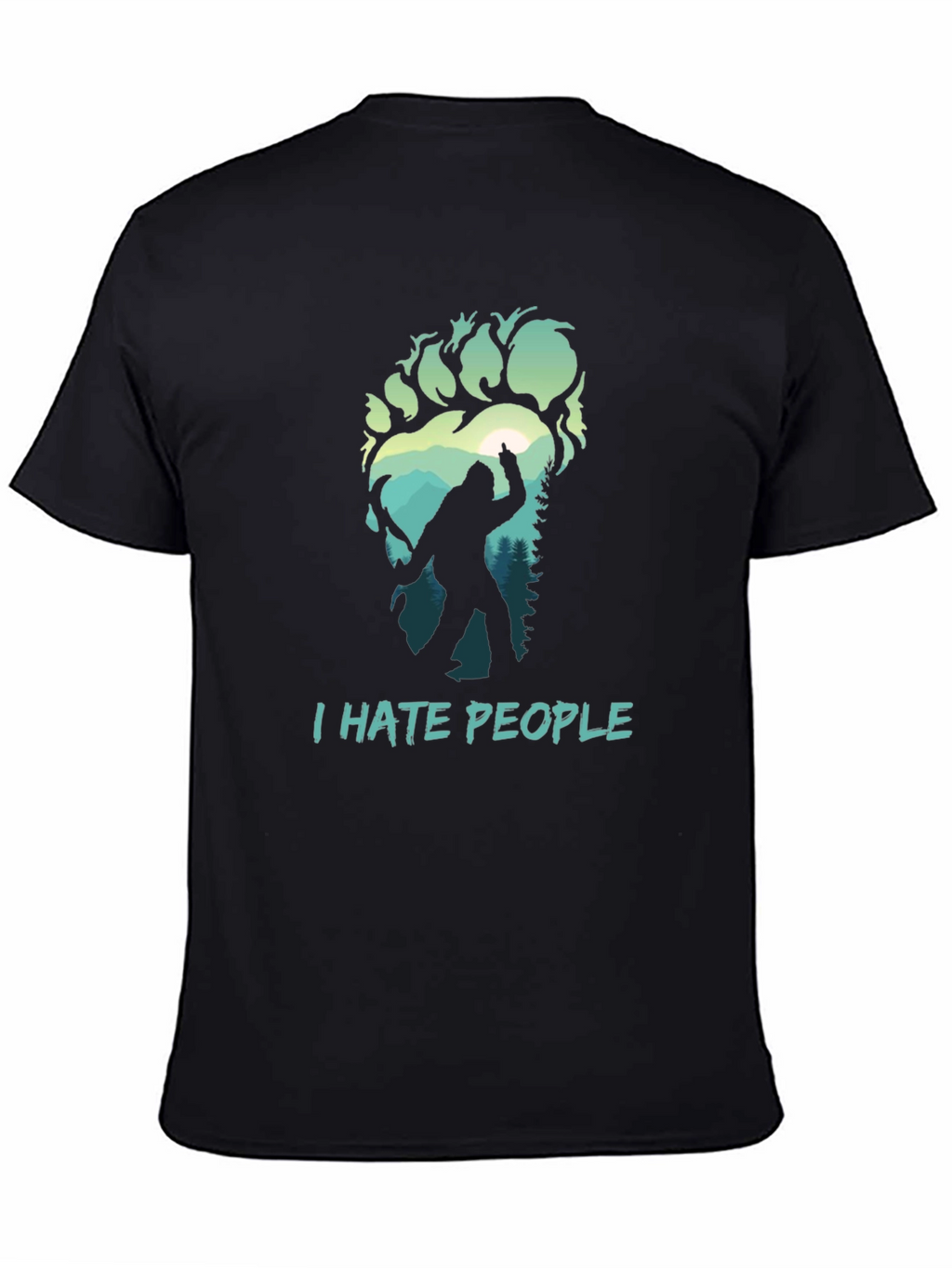 I Hate People Bigfoot T-Shirt