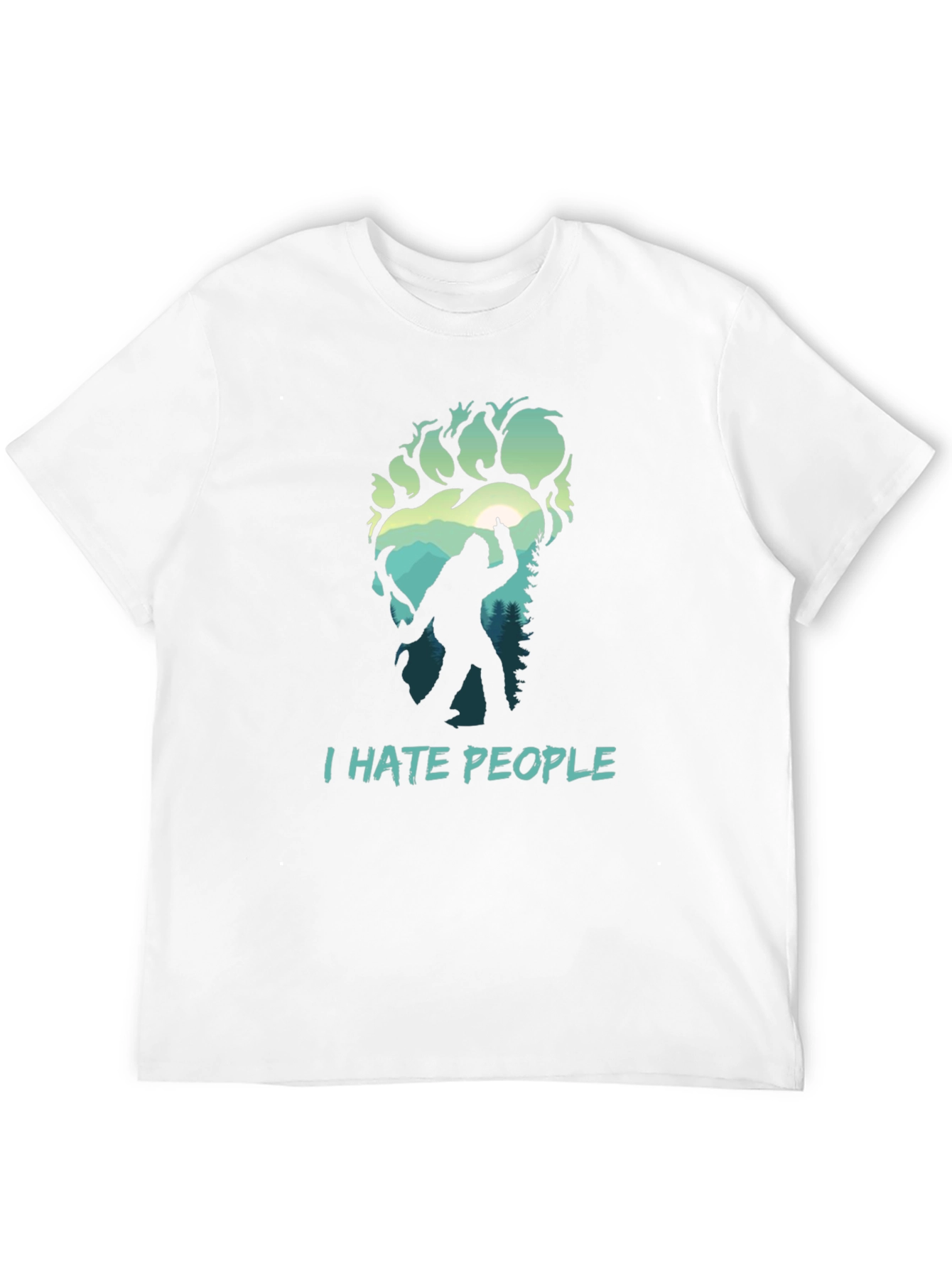 I Hate People Bigfoot T-Shirt