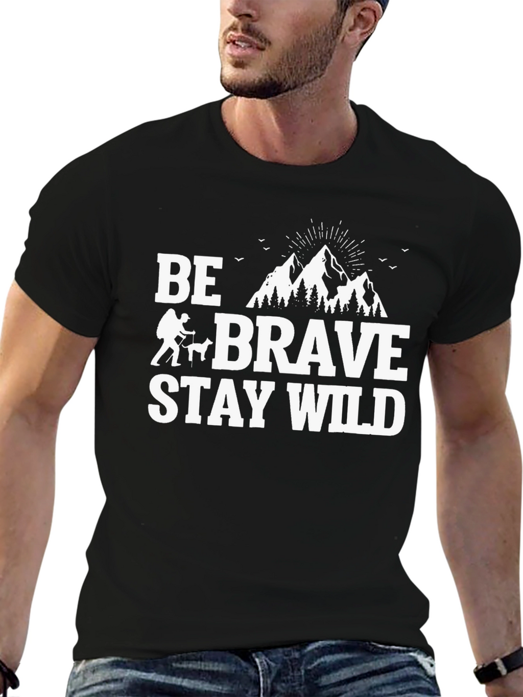 Be Brave Stay Wild Graphic T-Shirt - Adventure Ready!