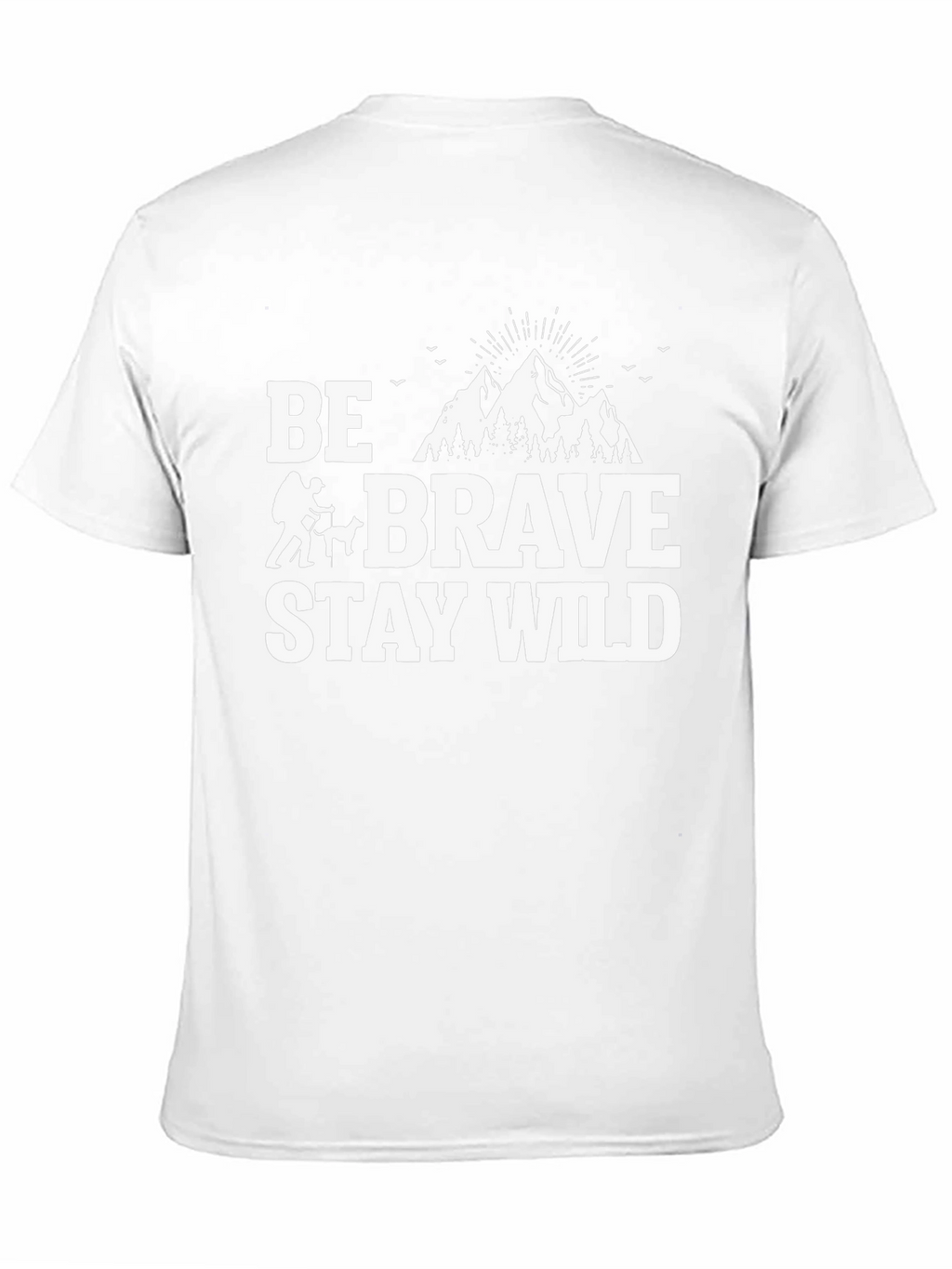 Be Brave Stay Wild Graphic T-Shirt - Adventure Ready!