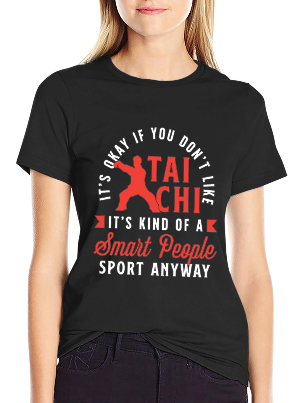 Tai Chi Smart People Sport T-Shirt