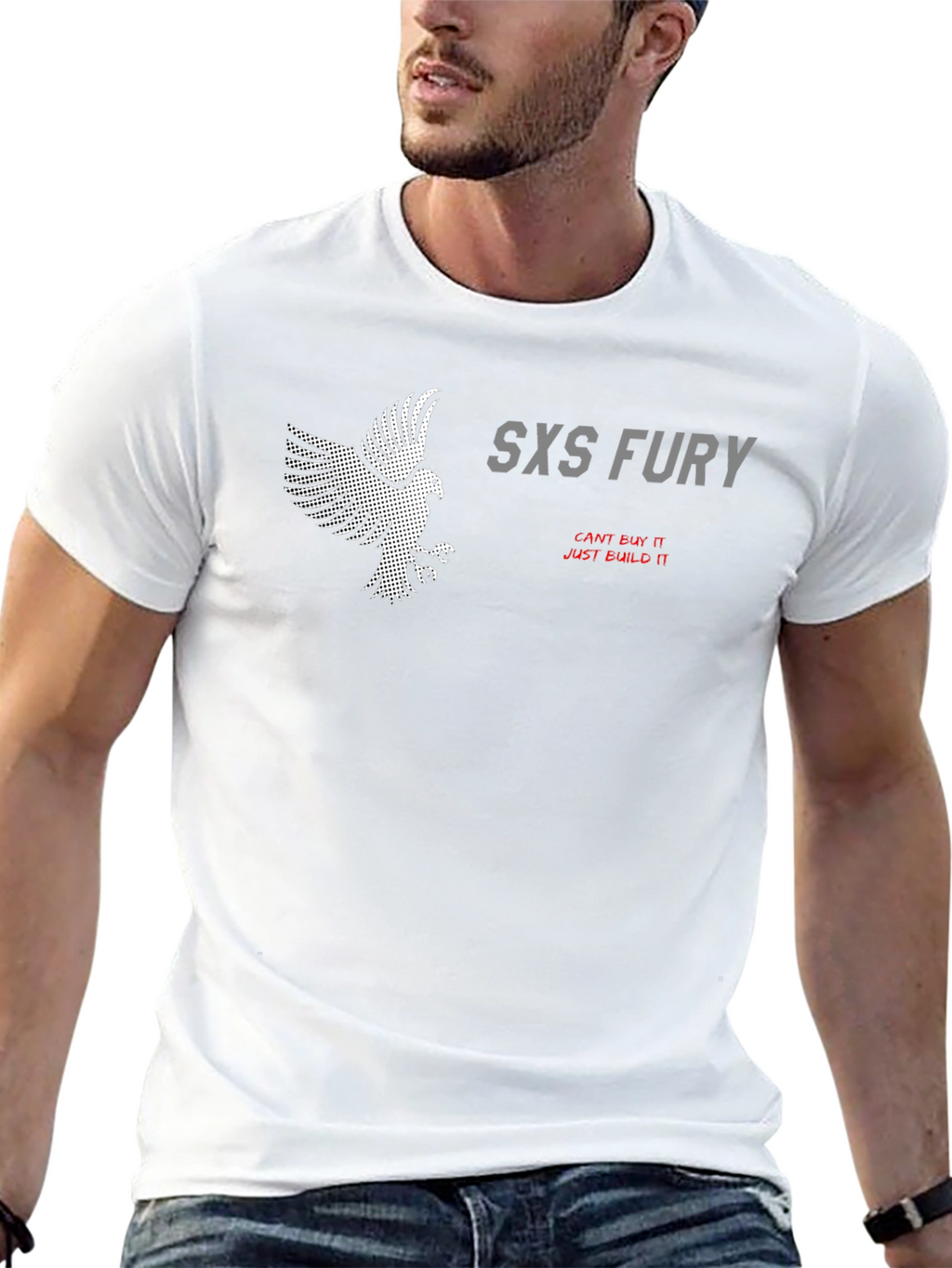 SXS Fury T-Shirt: Cant Buy It Just Build It