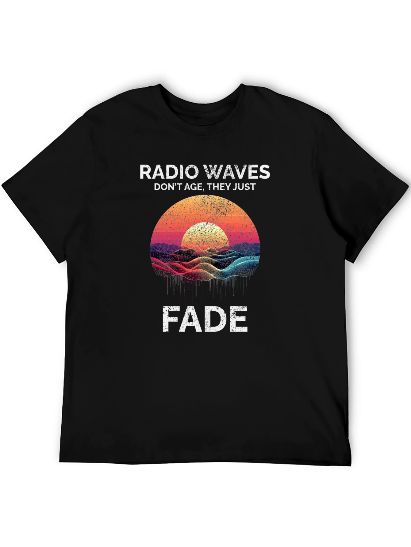 Radio Waves Dont Age T-Shirt