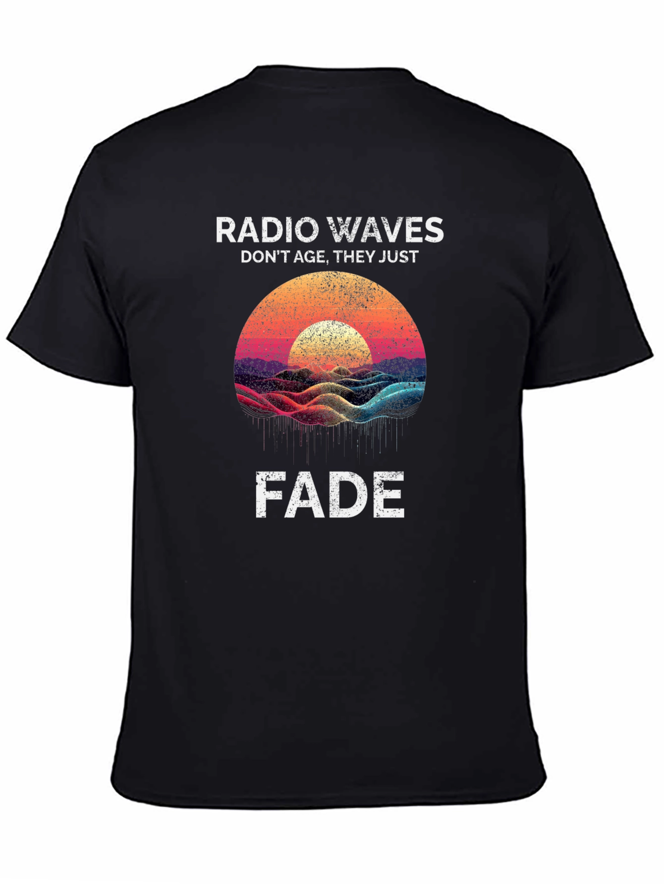 Radio Waves Dont Age T-Shirt
