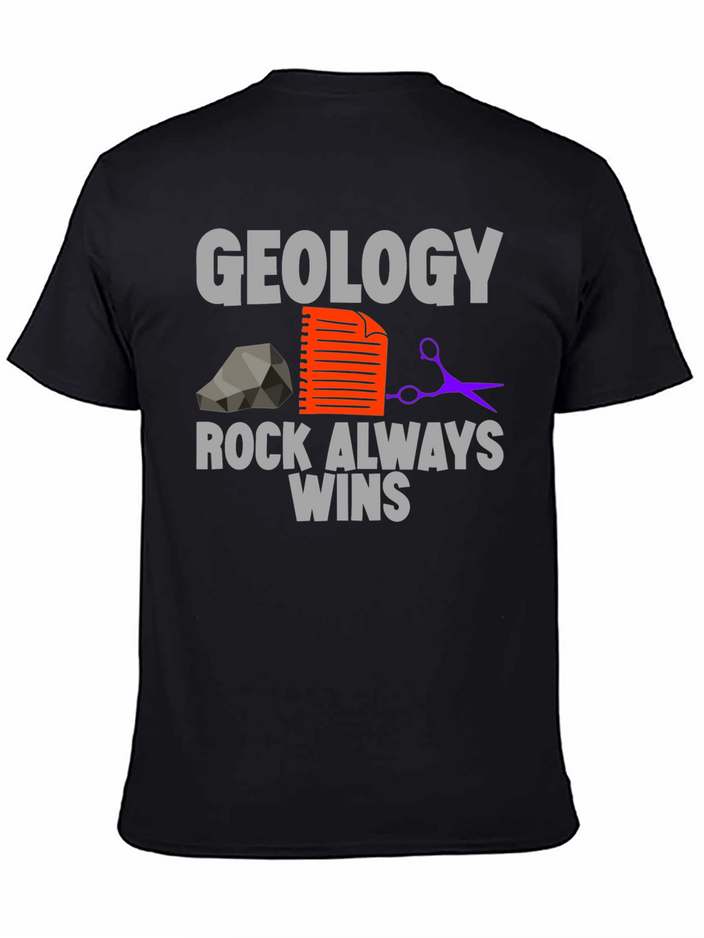 Geology Rock Always Wins T-Shirt
