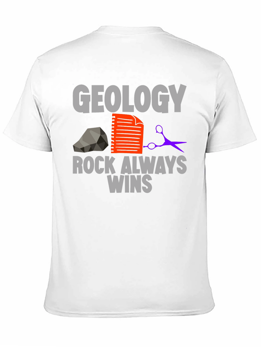 Geology Rock Always Wins T-Shirt