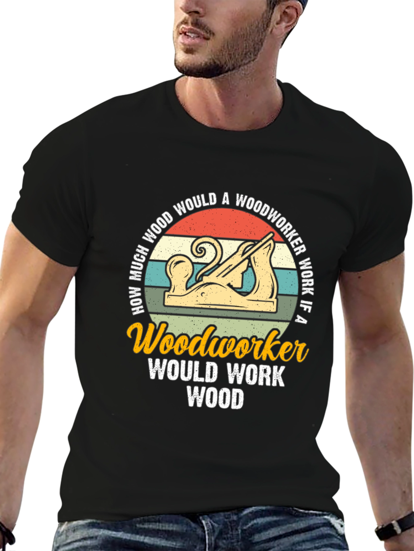 Woodworker T-Shirt: How Much Wood Would a Woodworker Work?