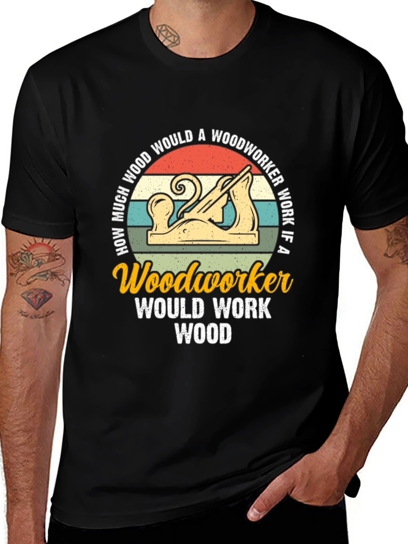 Woodworker T-Shirt: How Much Wood Would a Woodworker Work?