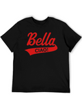 Bella Ciao Graphic Tee - Classic Italian Farewell T-Shirt