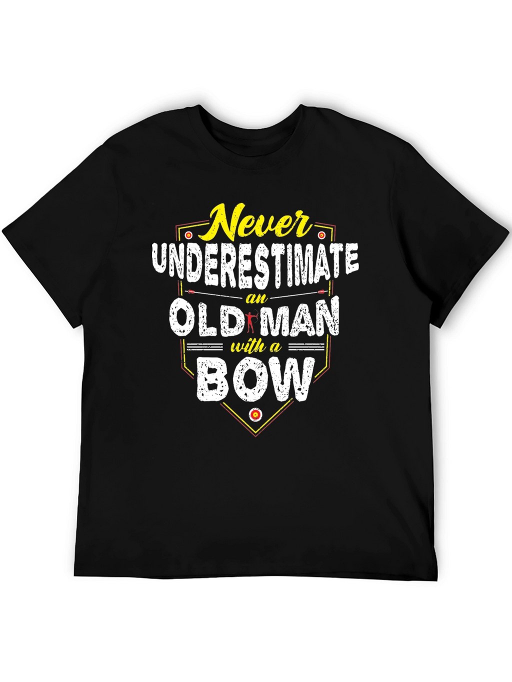 Never Underestimate Old Man with a Bow T-Shirt