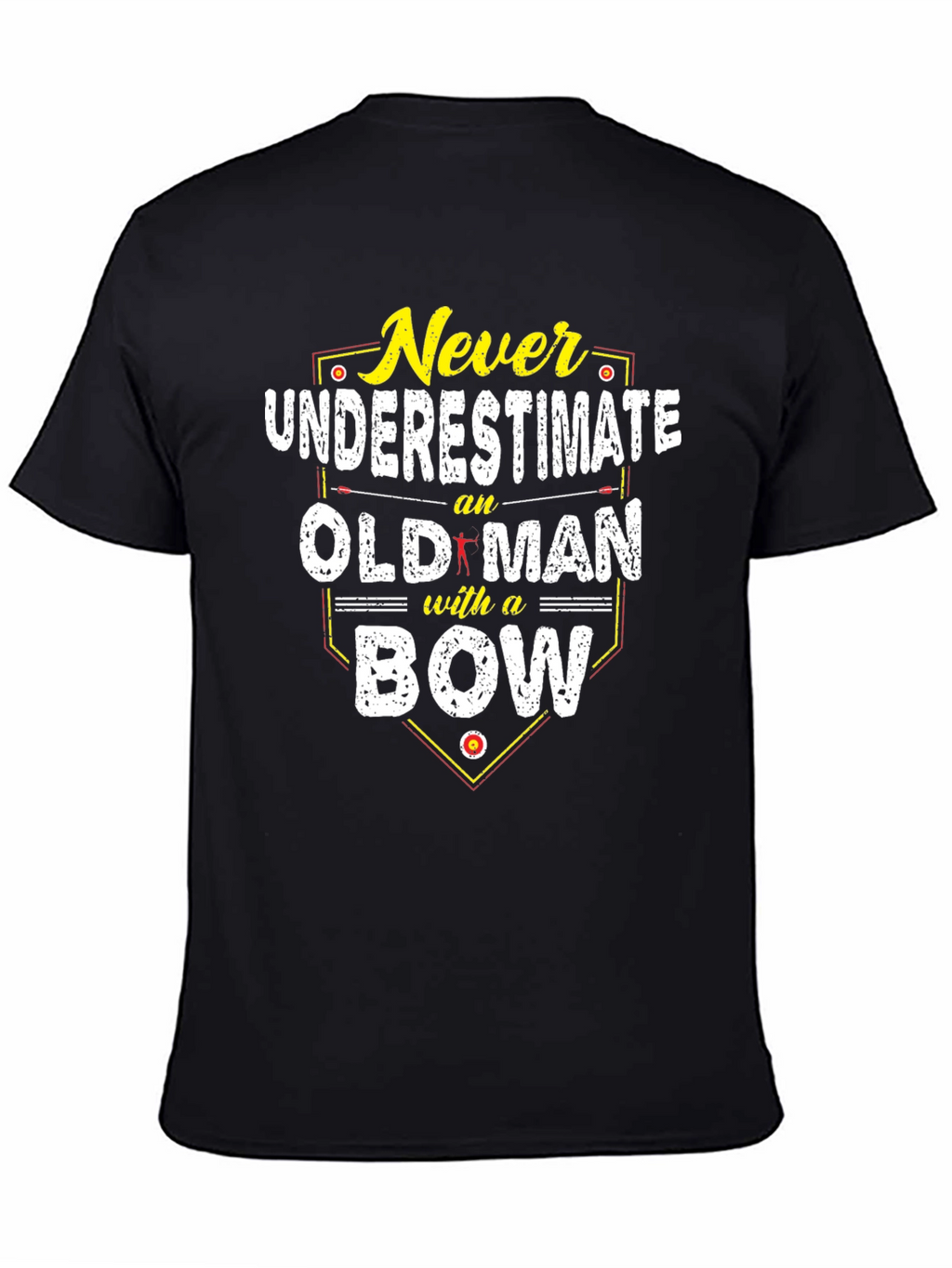 Never Underestimate Old Man with a Bow T-Shirt