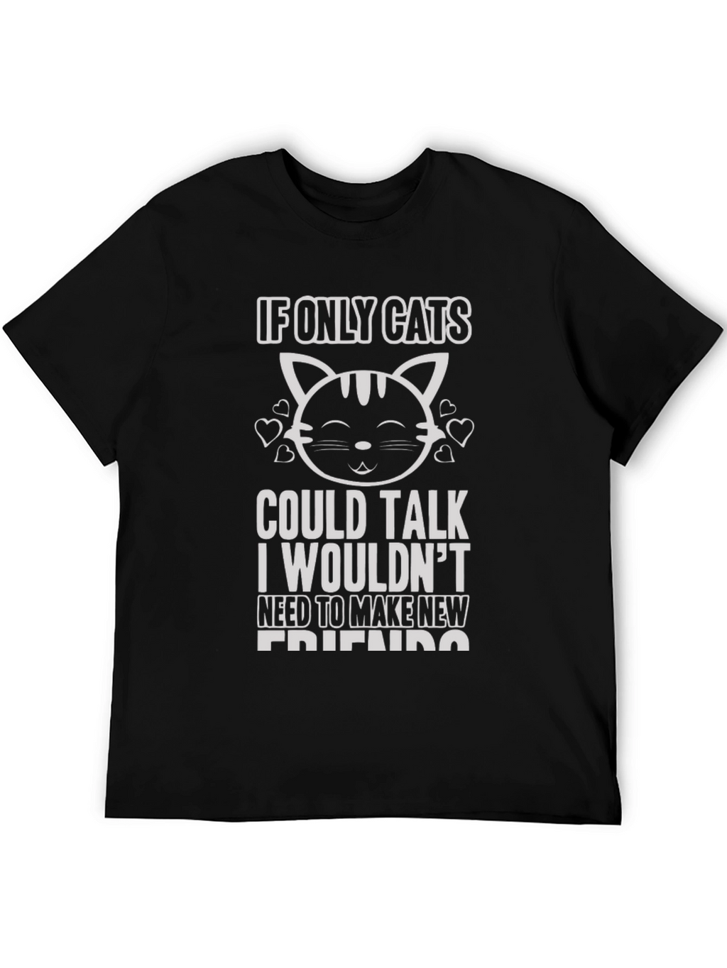 If Only Cats Could Talk Graphic Tee