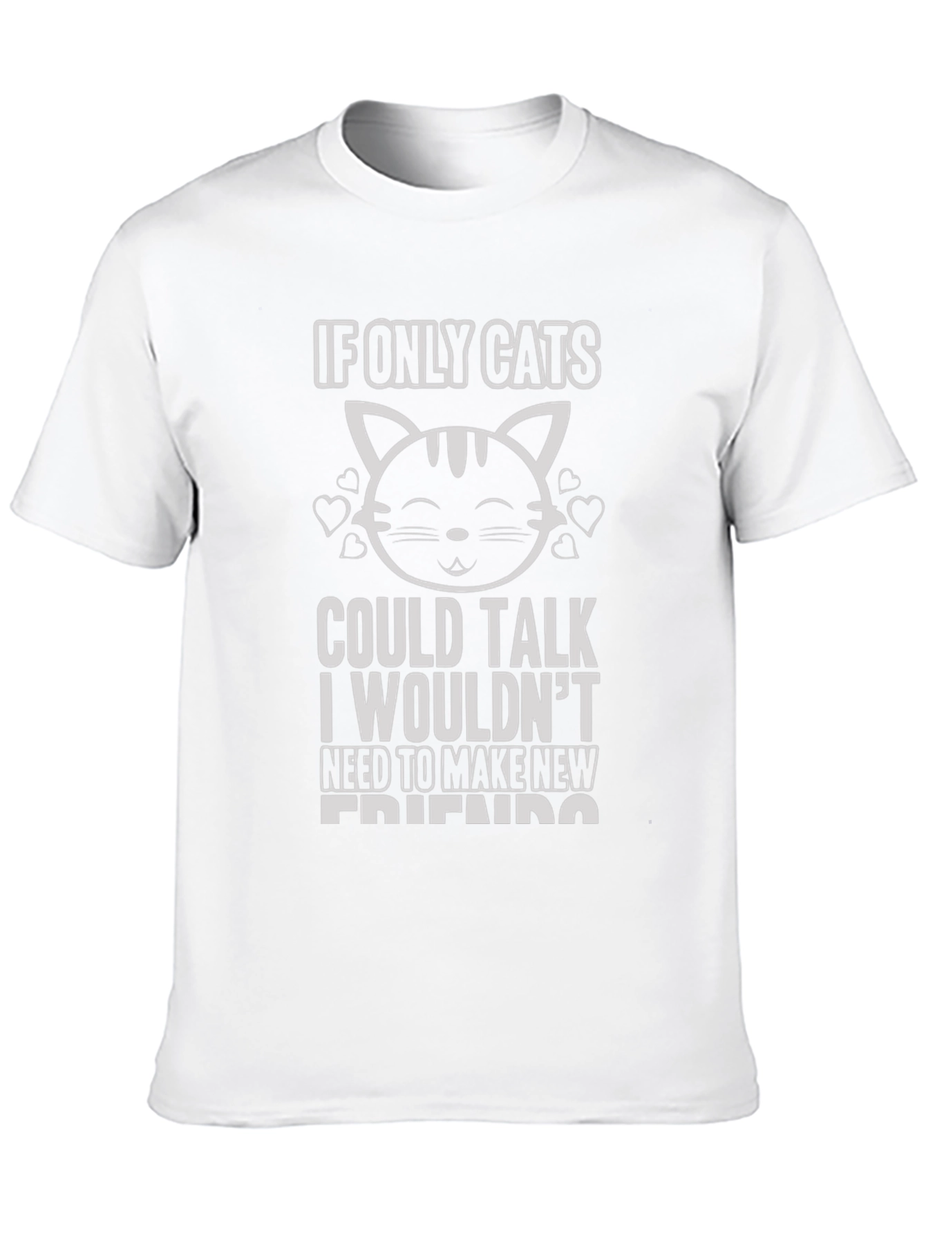 If Only Cats Could Talk Graphic Tee