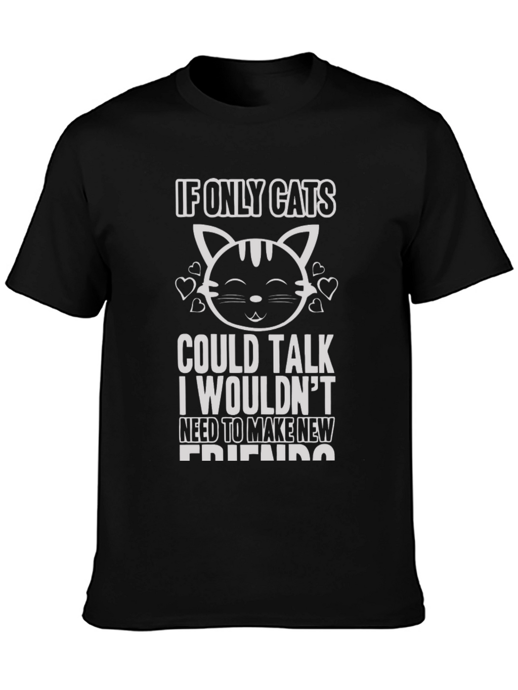 If Only Cats Could Talk Graphic Tee