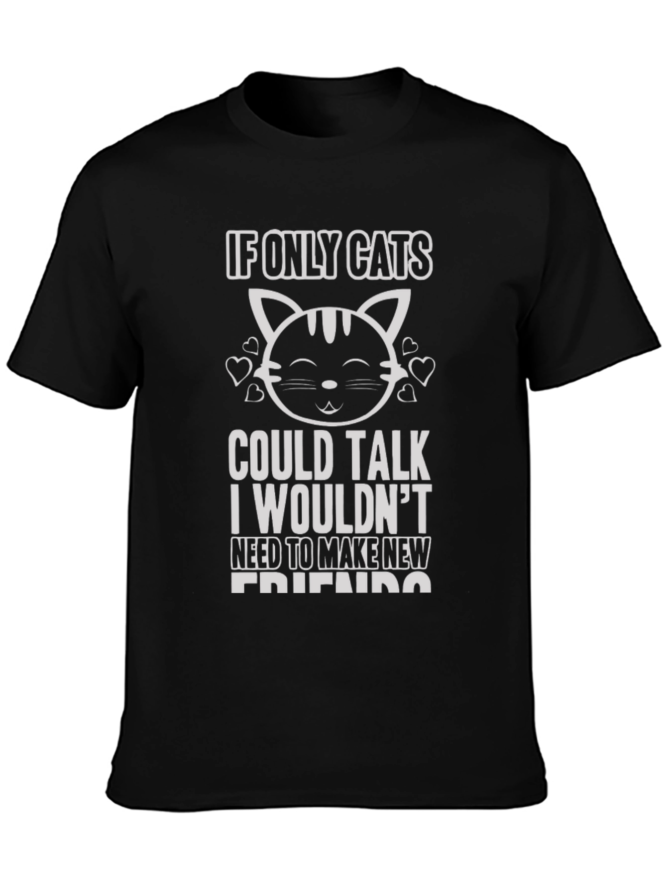If Only Cats Could Talk Graphic Tee
