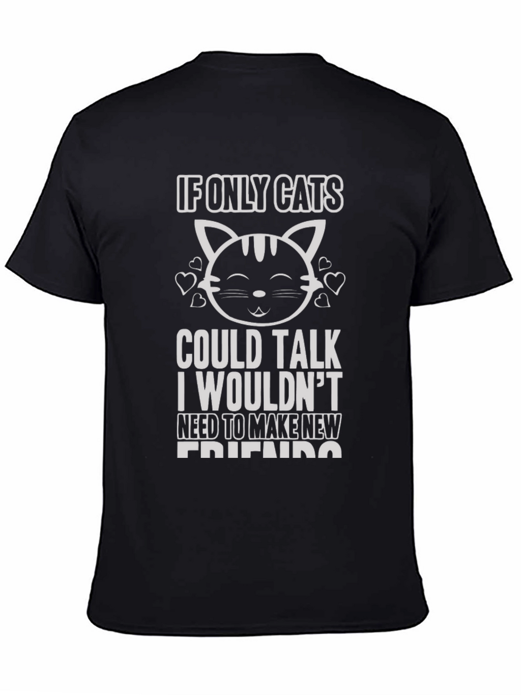If Only Cats Could Talk Graphic Tee