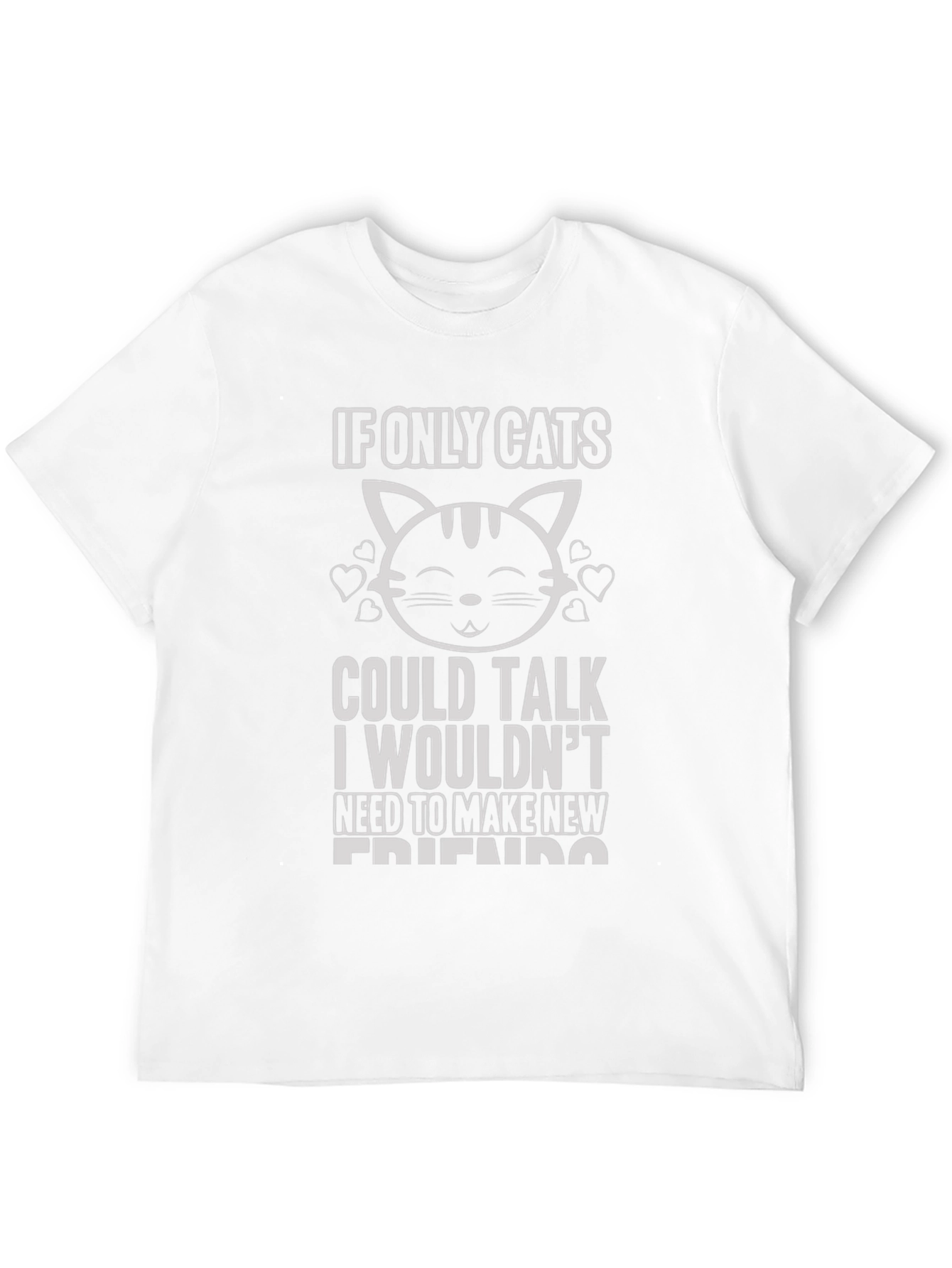 If Only Cats Could Talk Graphic Tee