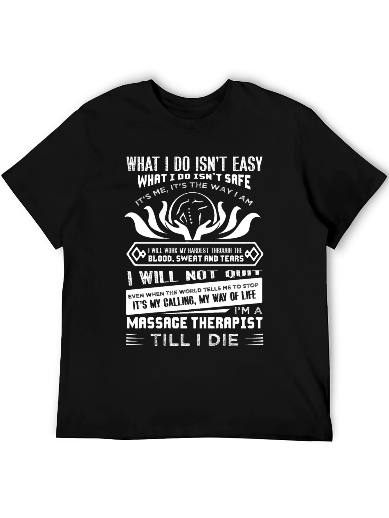 Massage Therapist Till I Die Graphic T-Shirt
