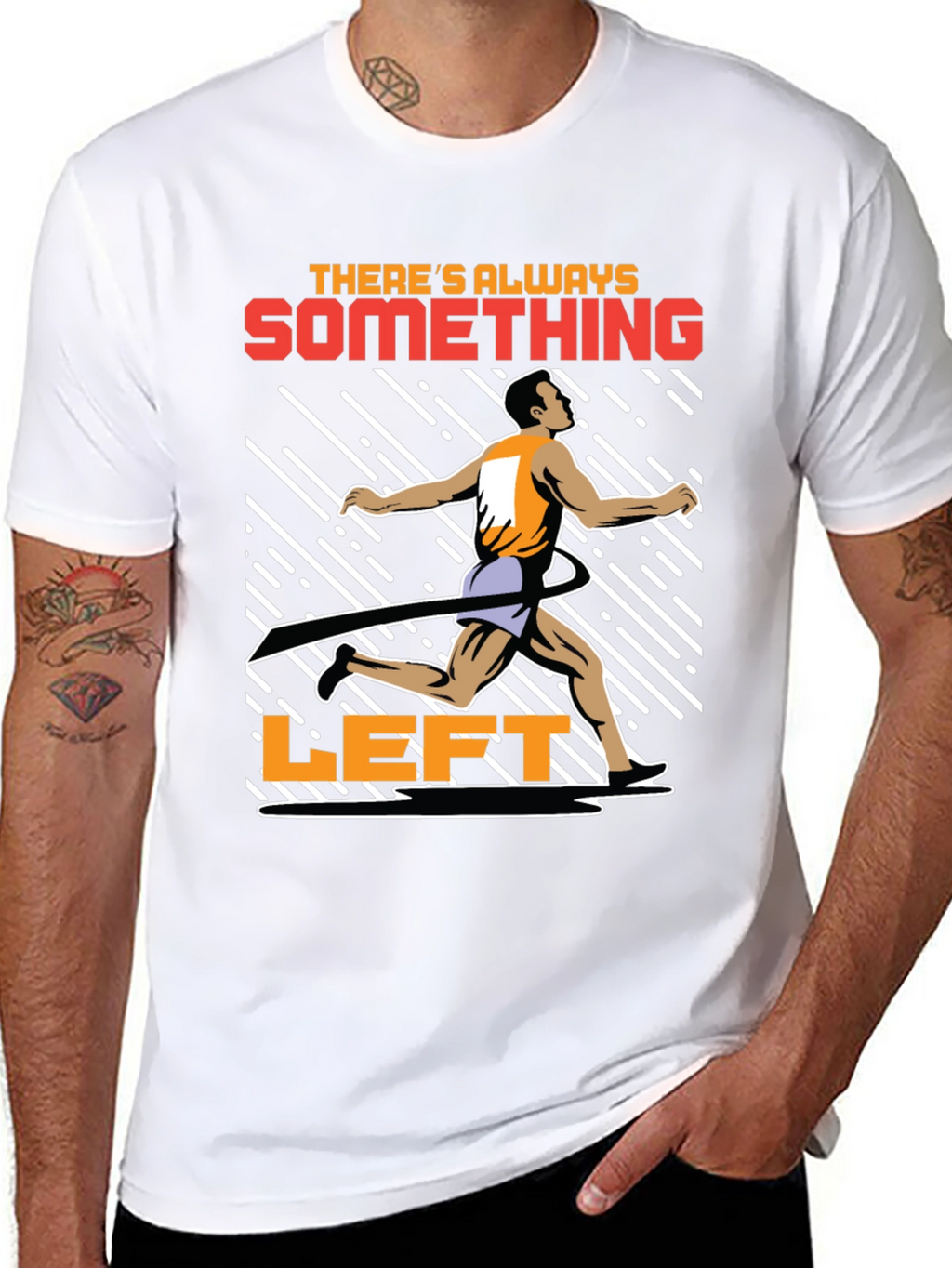 Motivational Runner T-Shirt - Theres Always Something Left