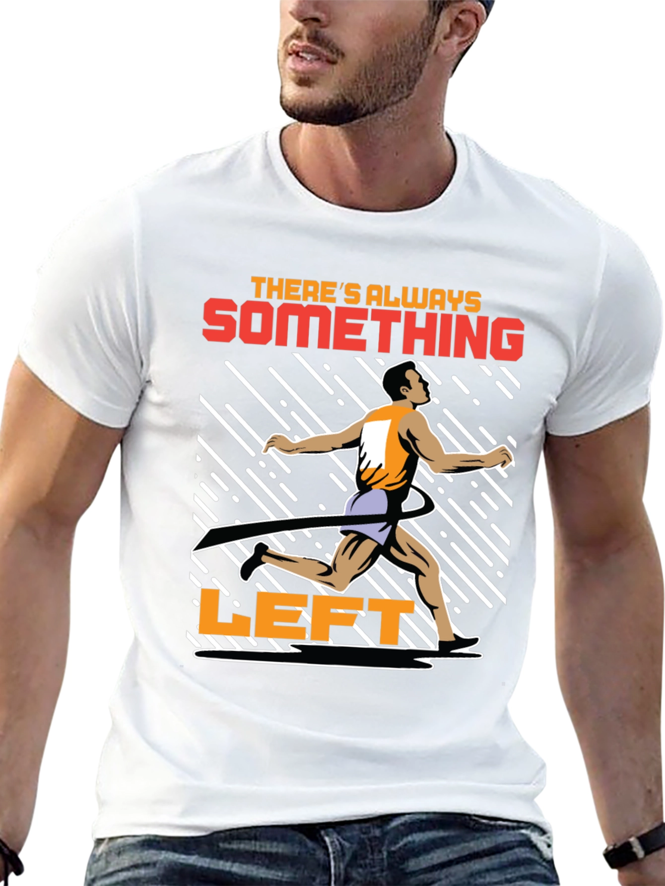 Motivational Runner T-Shirt - Theres Always Something Left