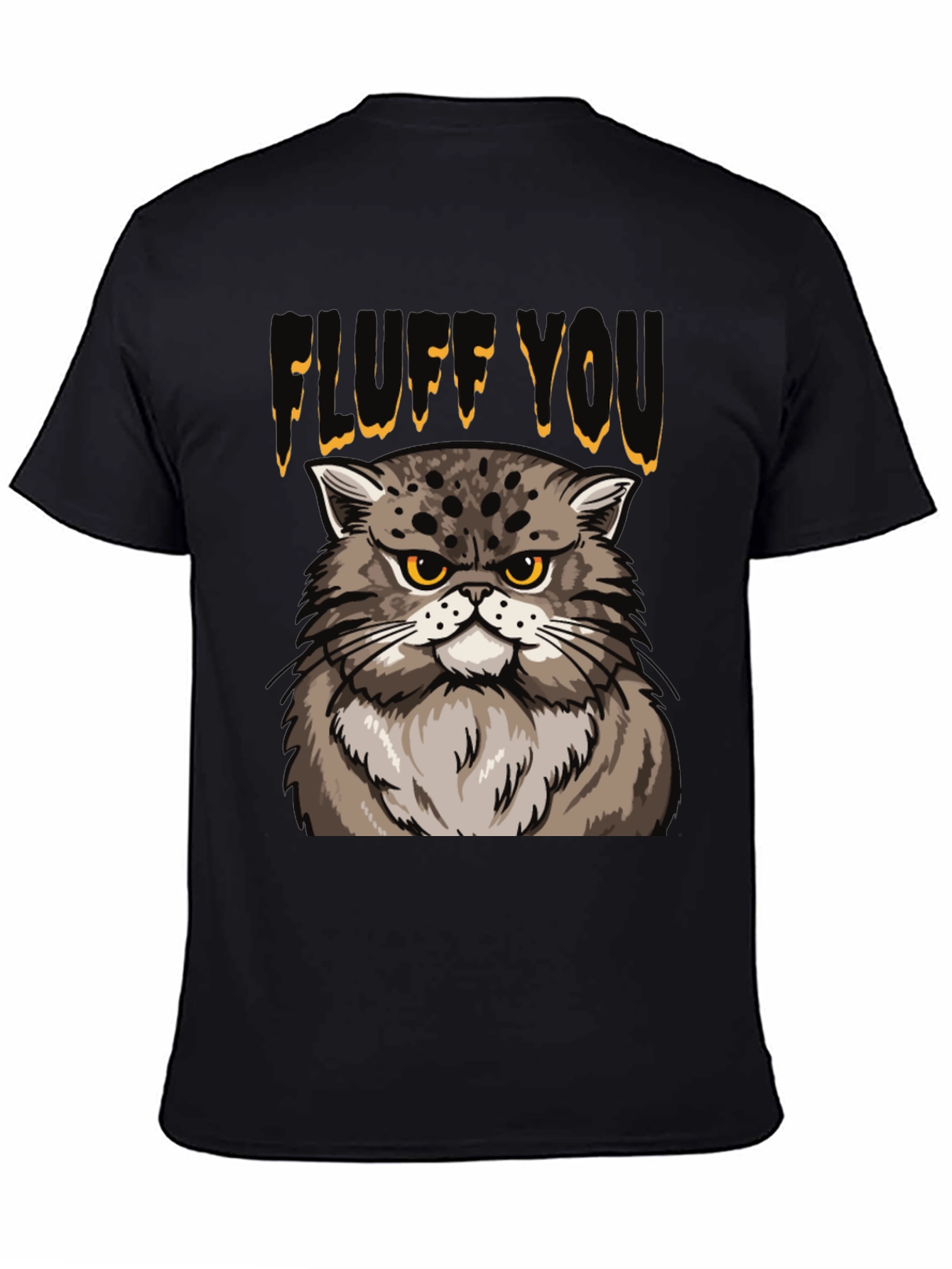 Fluff You Cat T-Shirt - Funny Grumpy Cat Tee