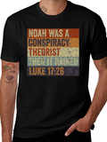Noah Conspiracy Theorist T-Shirt - Luke 17:26
