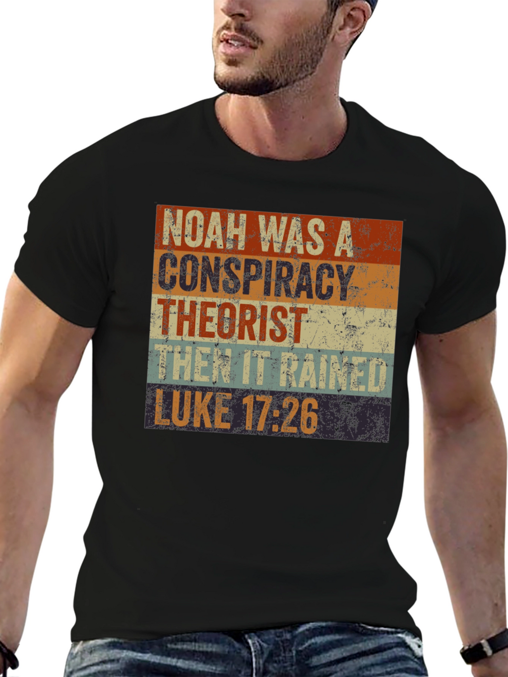 Noah Conspiracy Theorist T-Shirt - Luke 17:26
