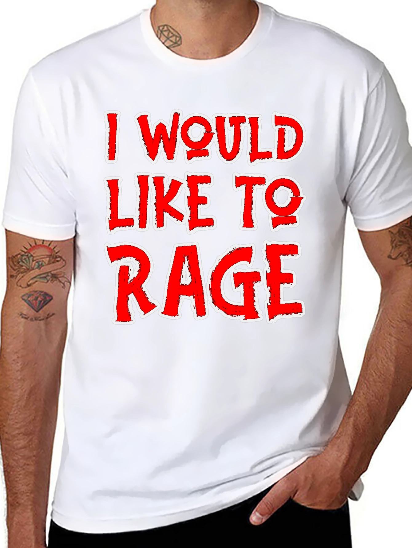 I Would Like To Rage T-Shirt