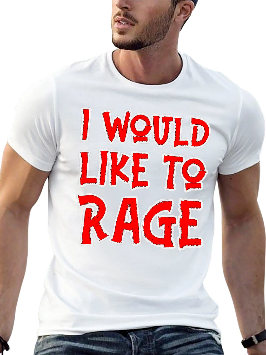 I Would Like To Rage T-Shirt