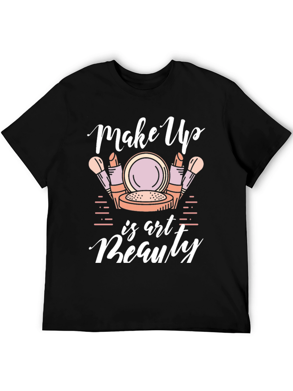 Make Up is Art Beauty Graphic T-Shirt