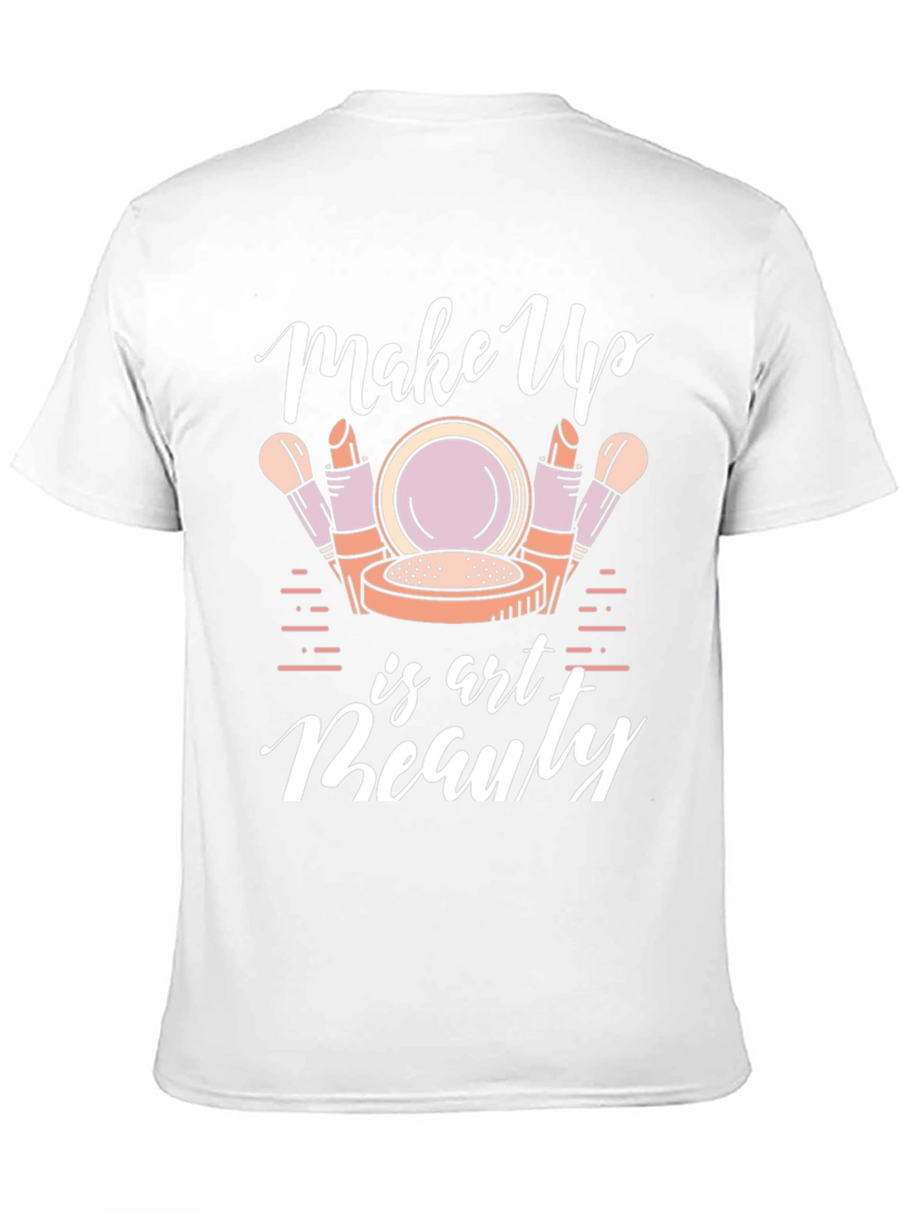 Make Up is Art Beauty Graphic T-Shirt