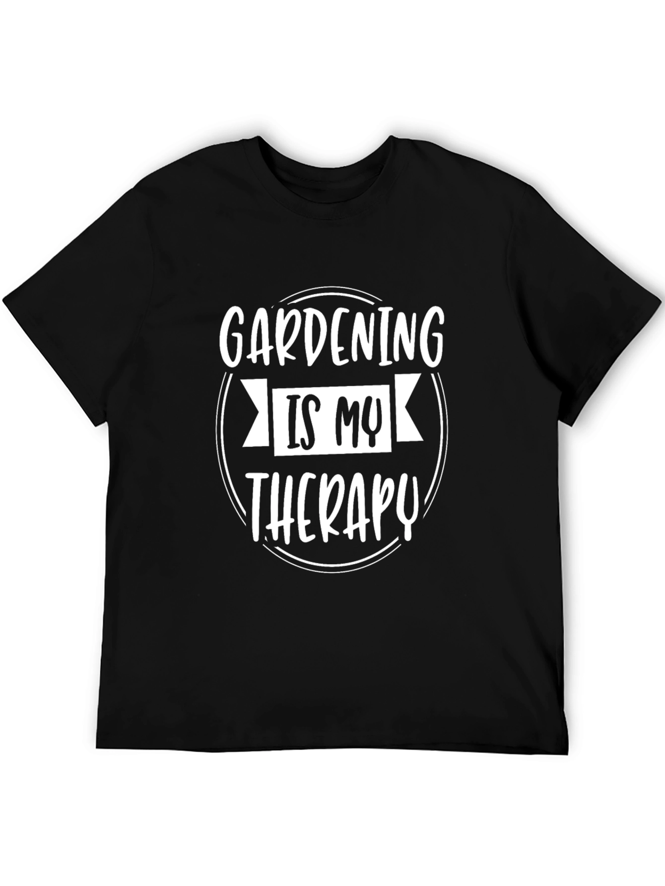 Gardening is My Therapy Black T-Shirt
