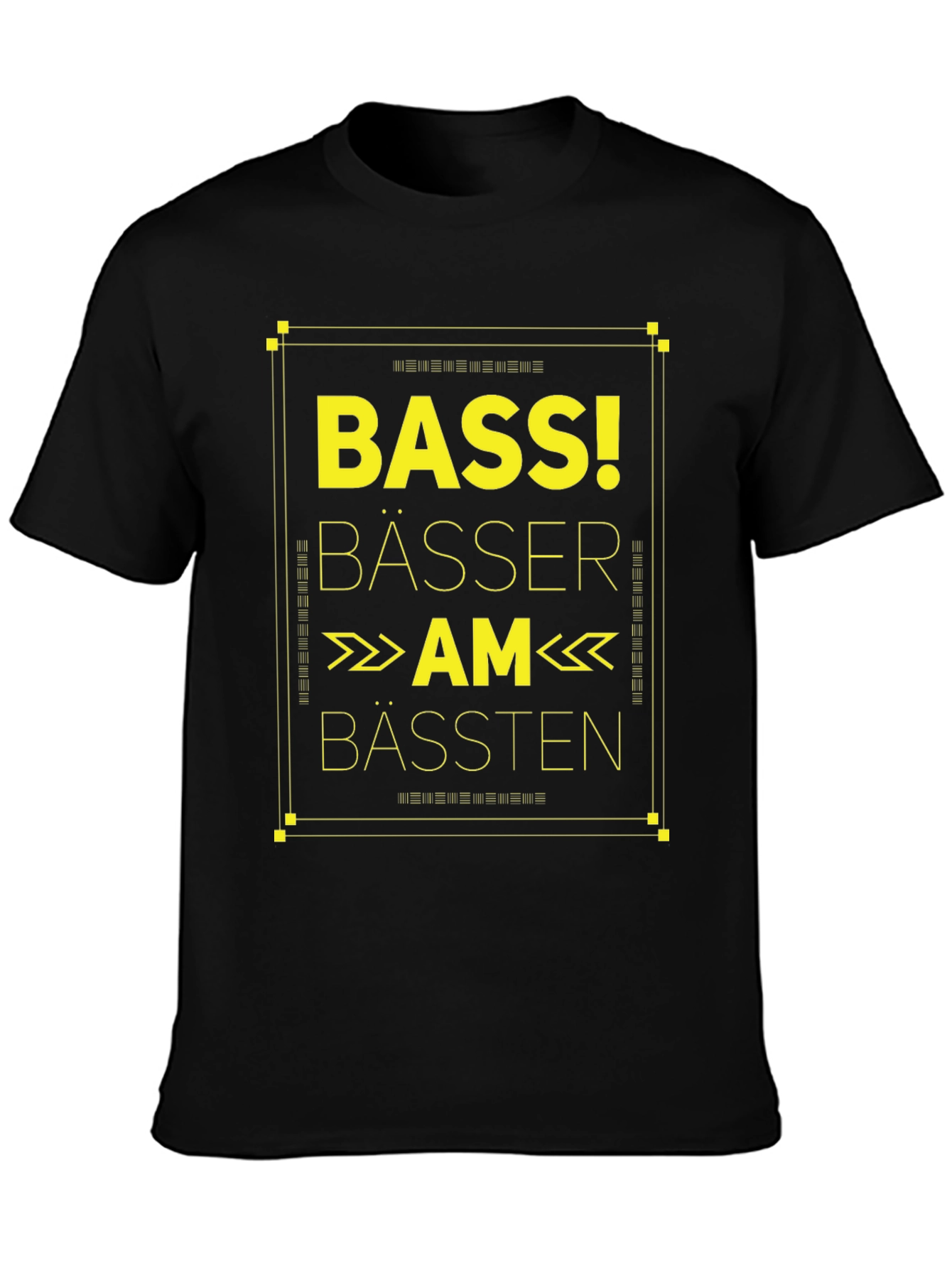 Bass! Bässer Am Bässten Black T-Shirt